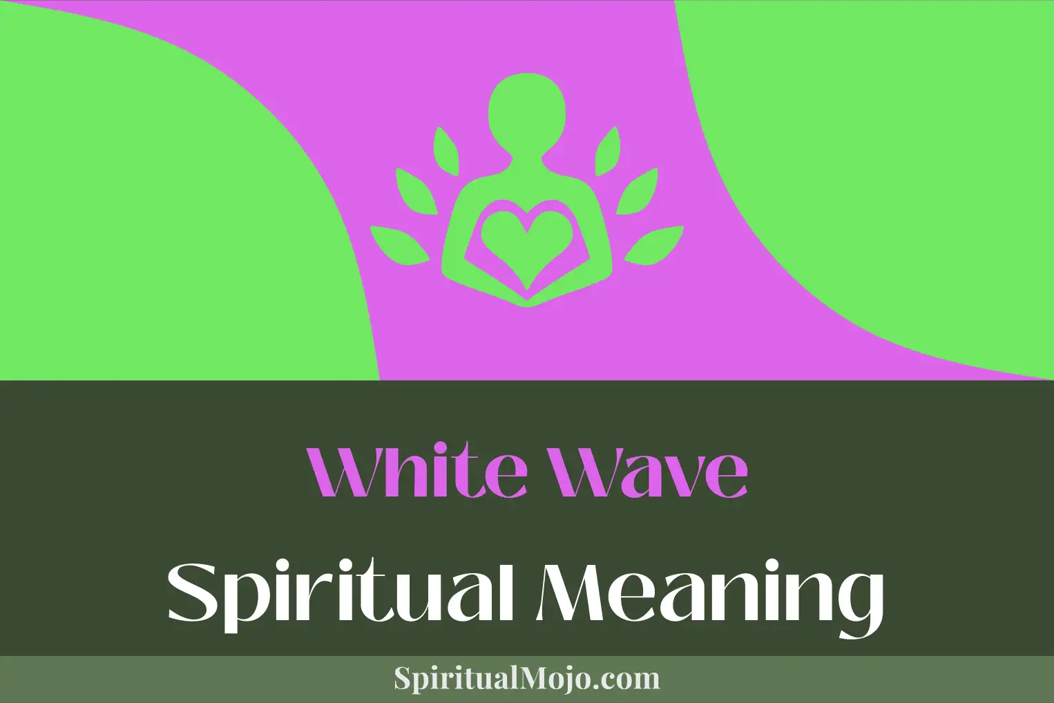 white wave spiritual meaning