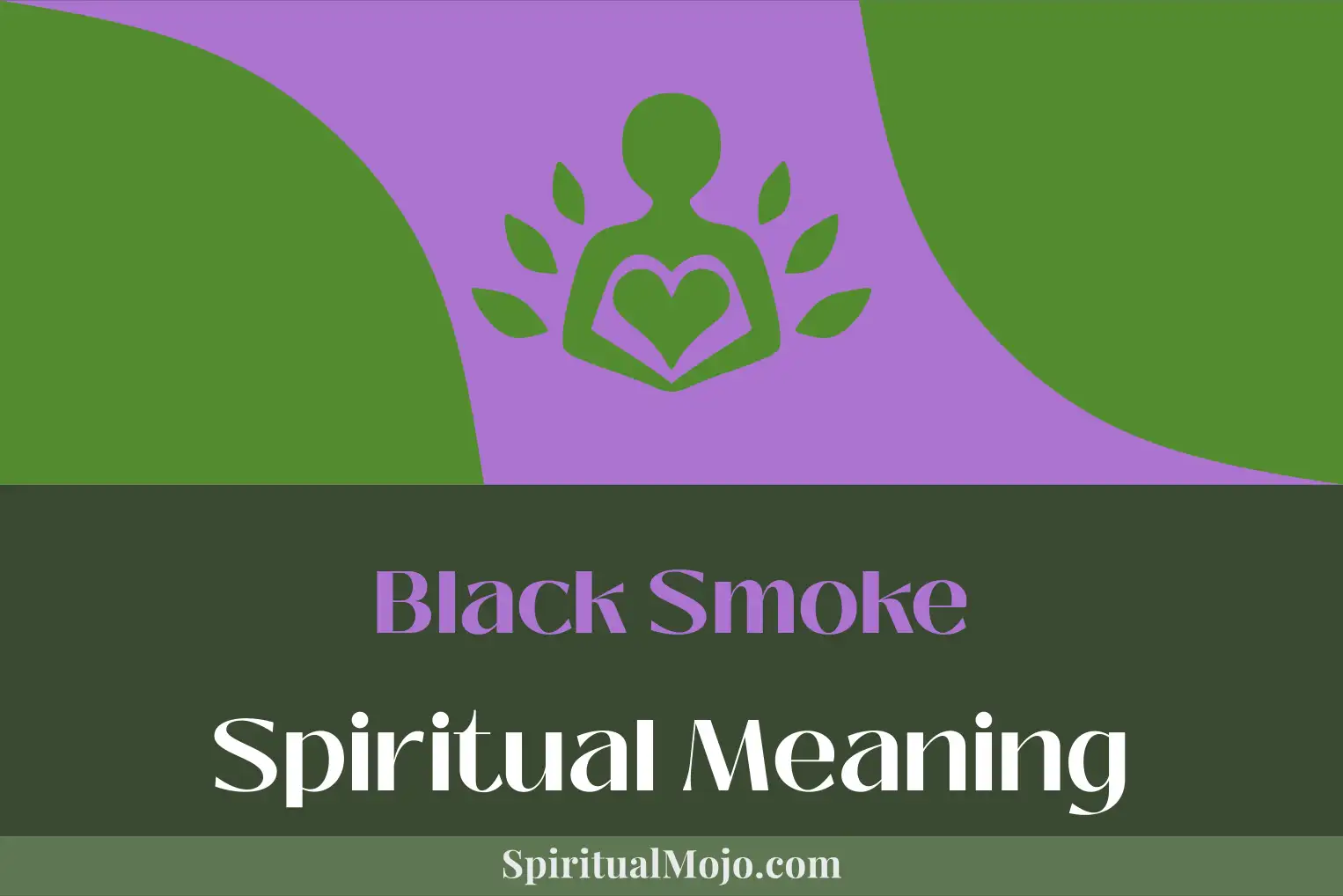 black smoke spiritual meaning