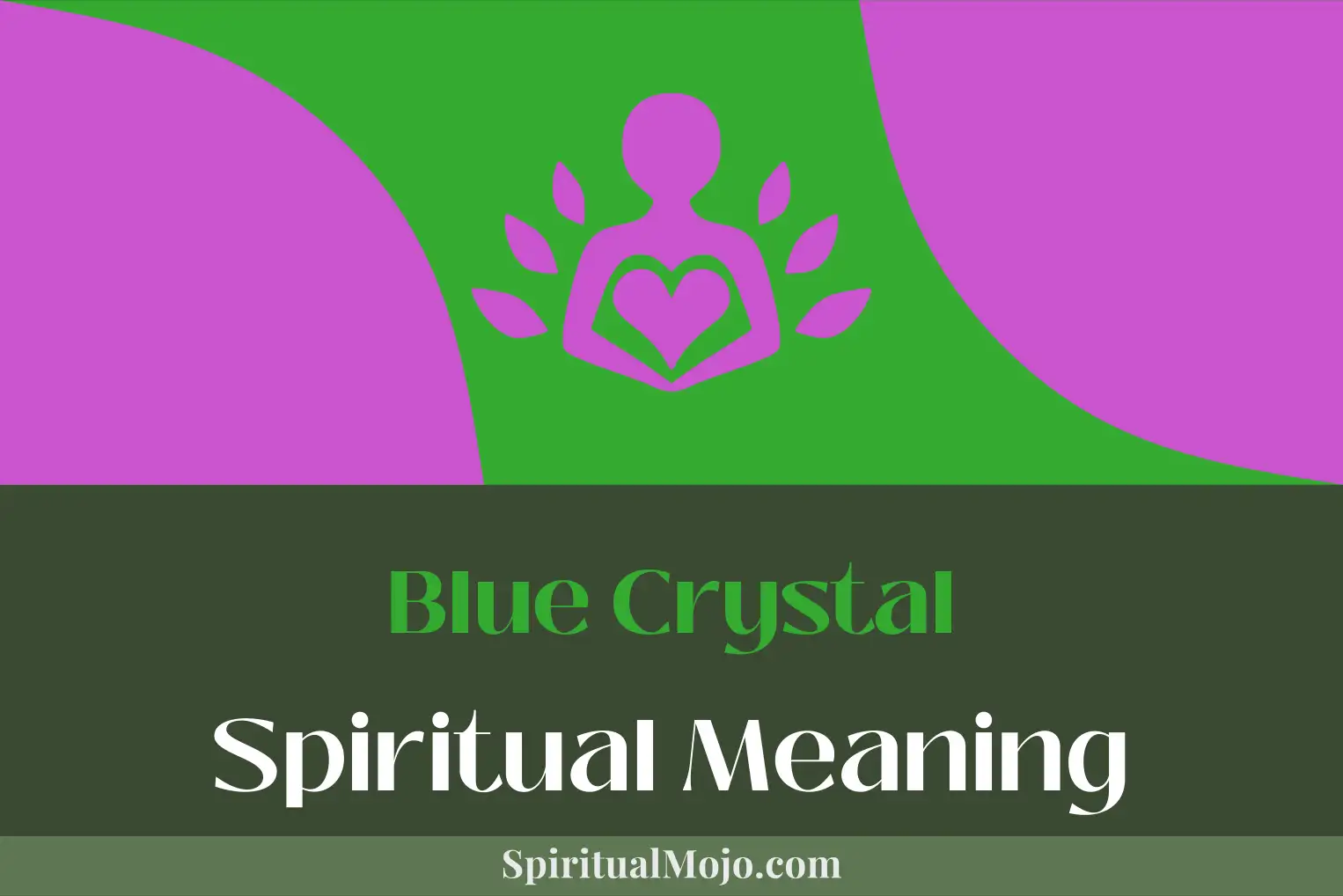 blue crystal spiritual meaning