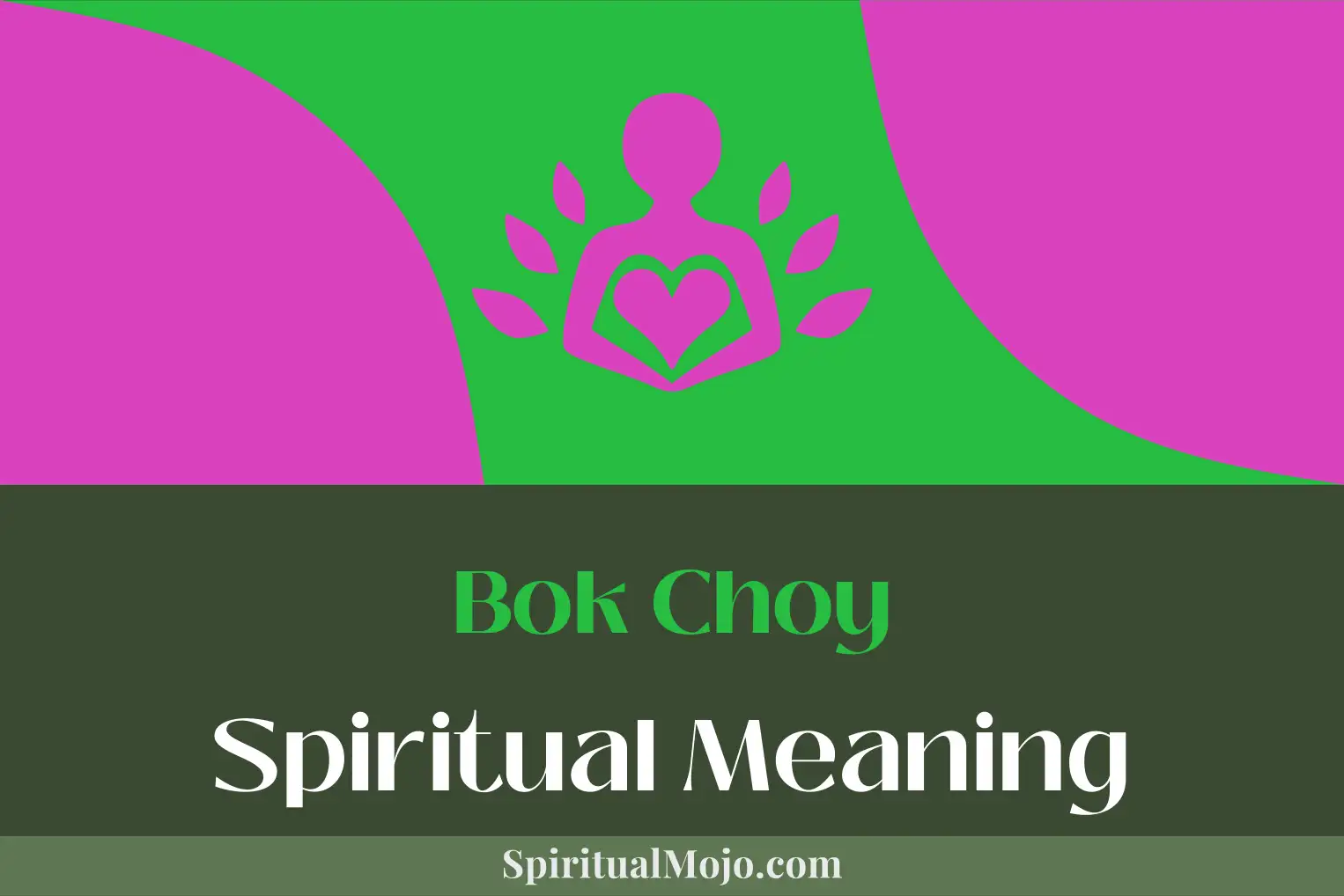 bok choy spiritual meaning