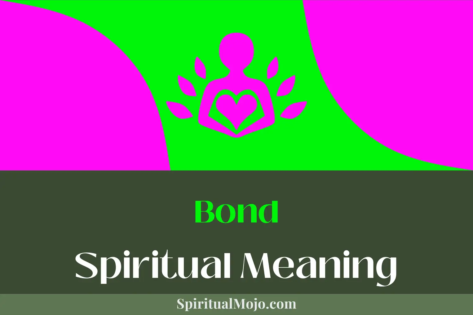 bond spiritual meaning