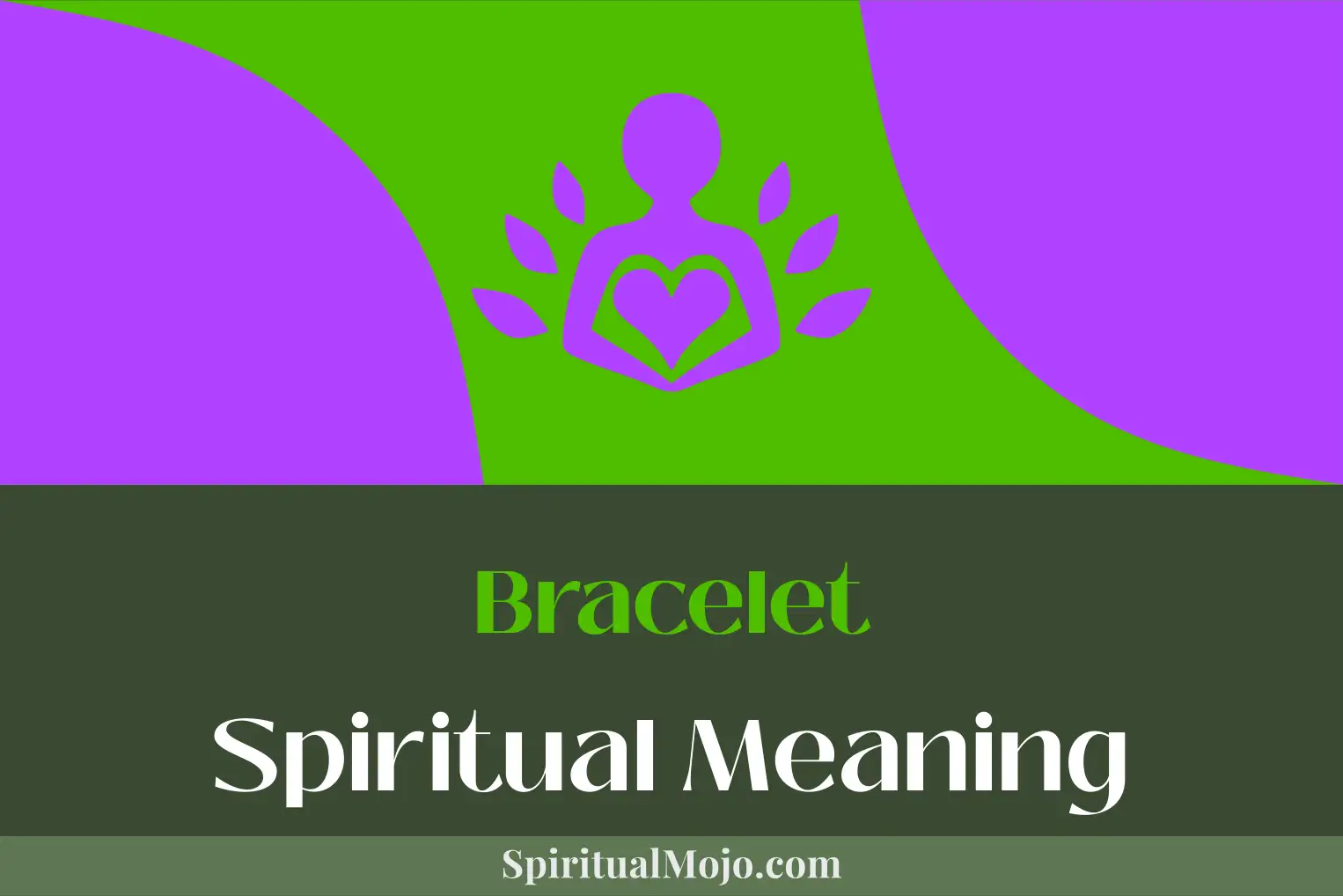 bracelet spiritual meaning