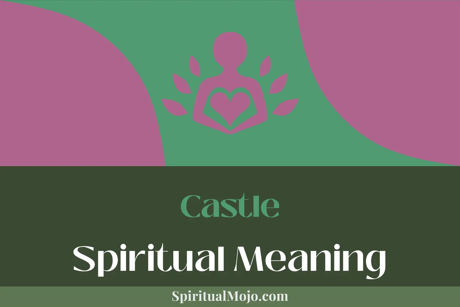castle spiritual meaning