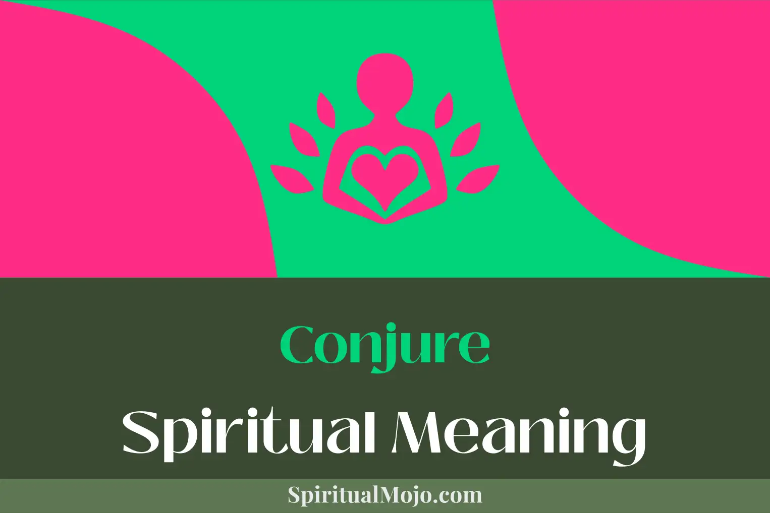 conjure spiritual meaning