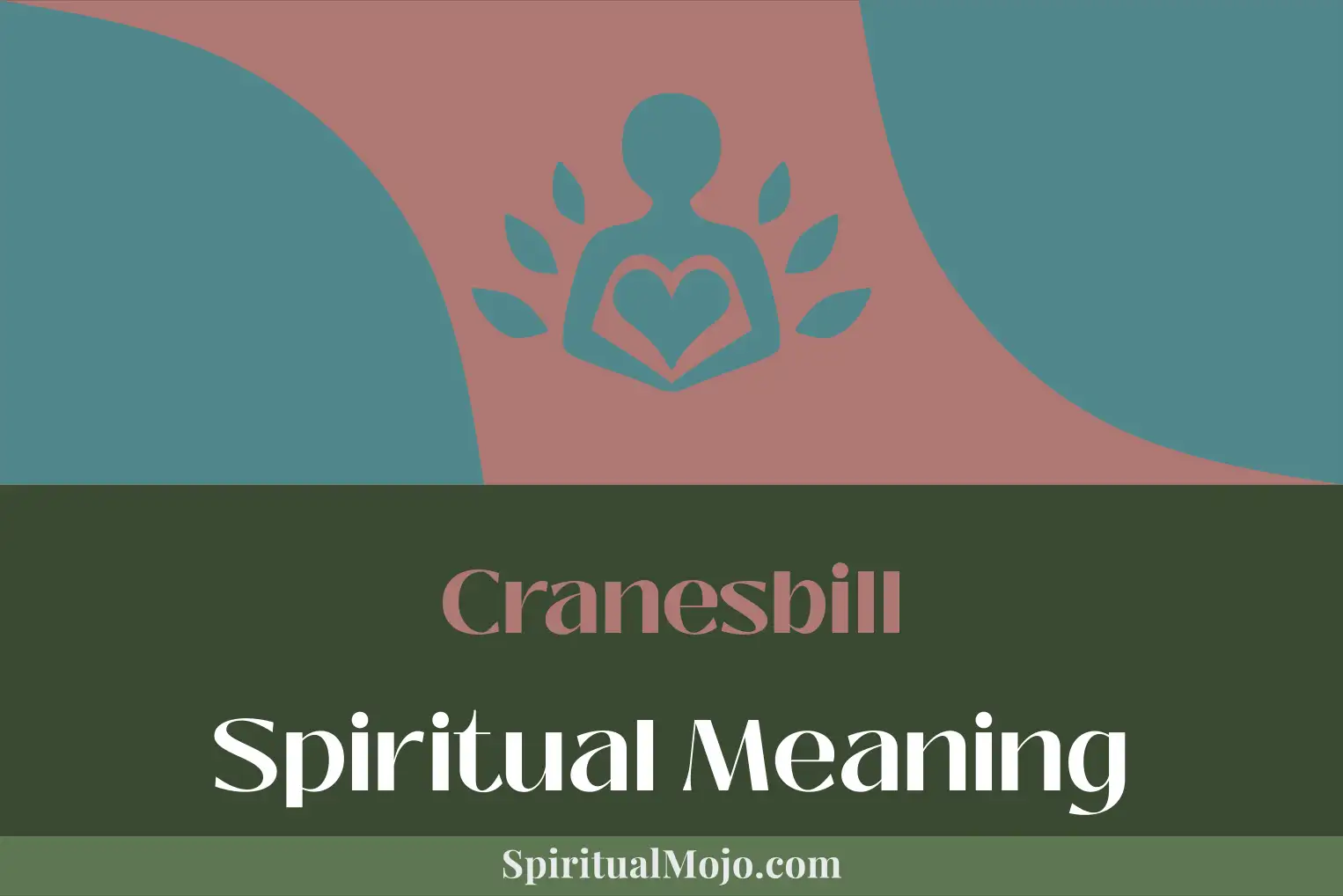 cranesbill spiritual meaning