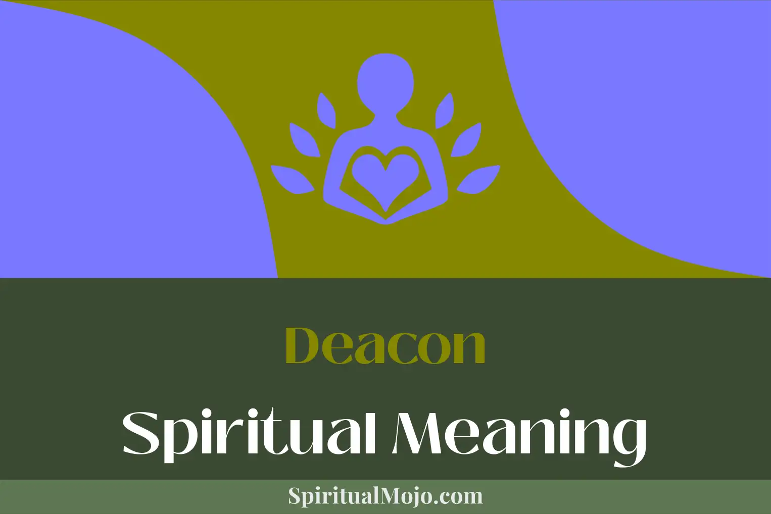 deacon spiritual meaning