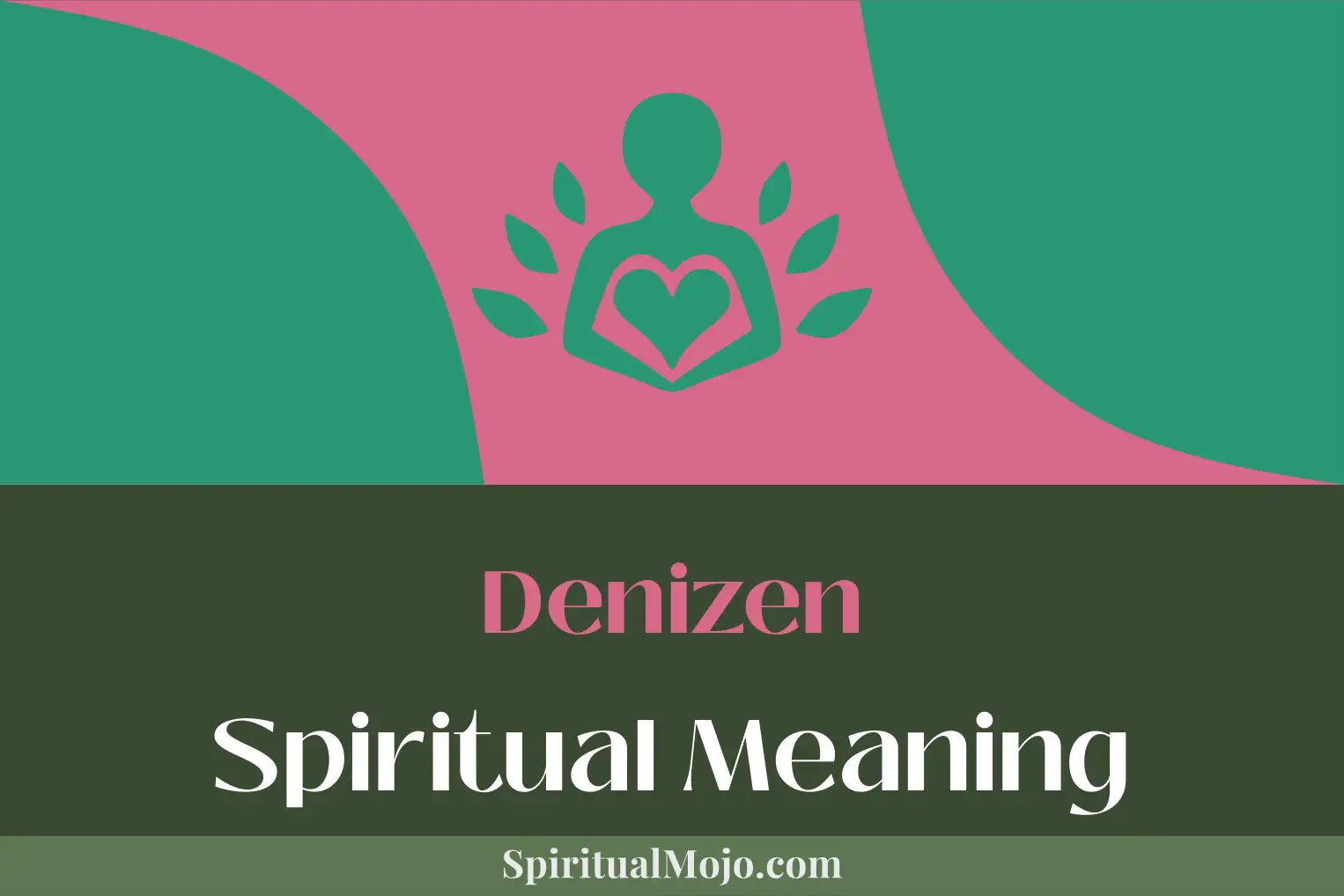 denizen spiritual meaning