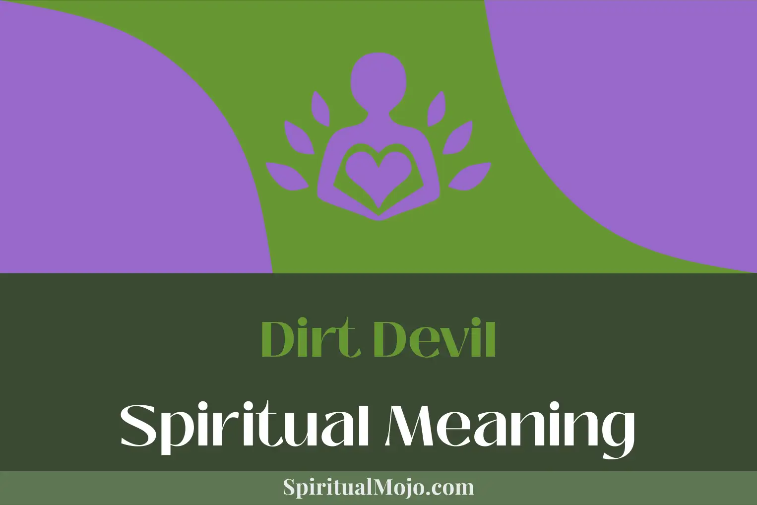 dirt devil spiritual meaning