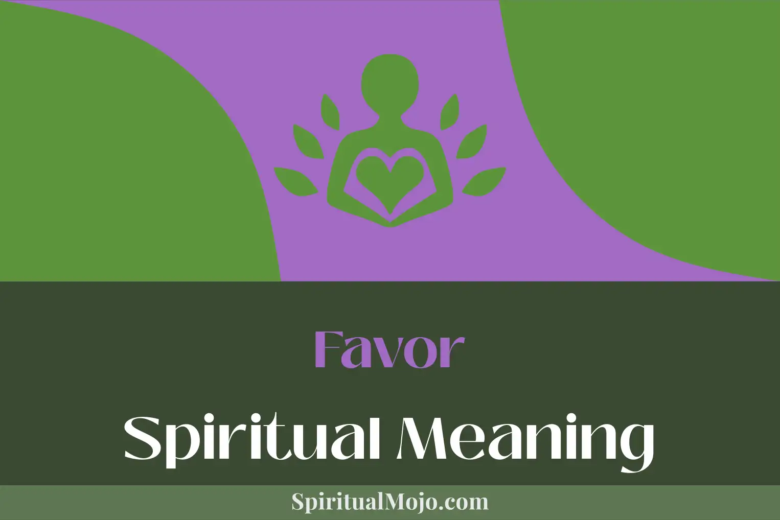 favor spiritual meaning