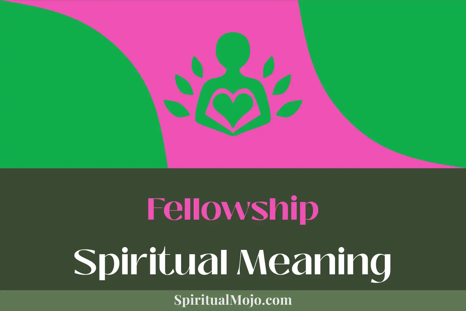 fellowship spiritual meaning