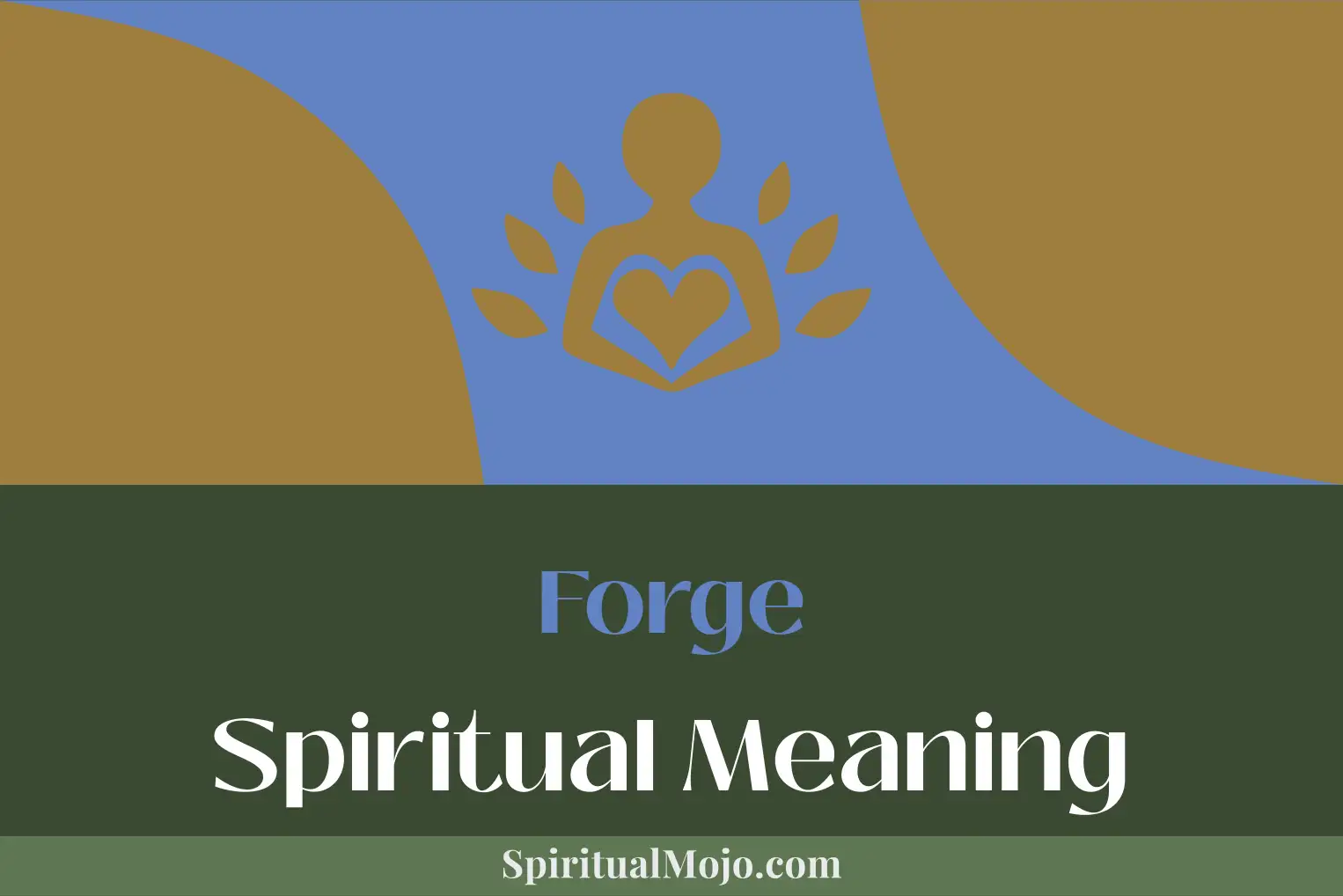 forge spiritual meaning
