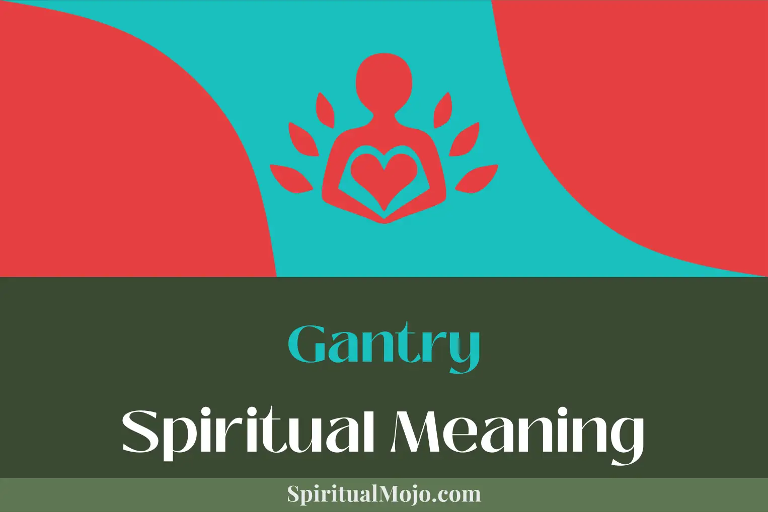 gantry spiritual meaning