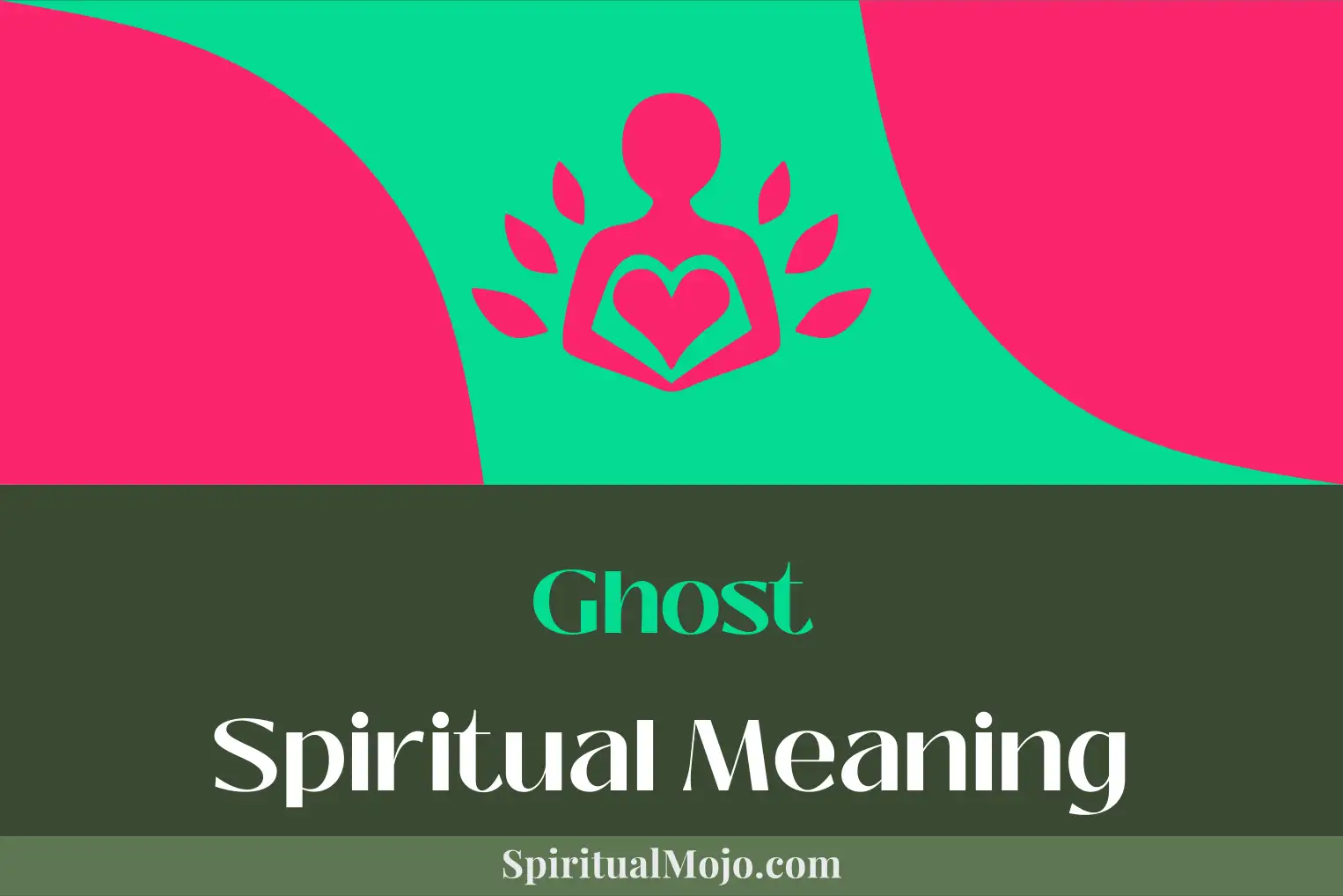 ghost spiritual meaning