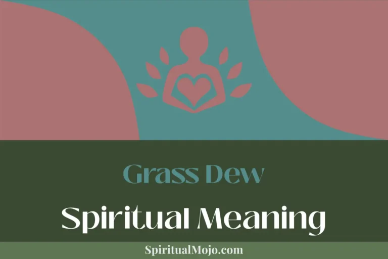 Grass Dew Spiritual Meaning (The Hidden Significance)