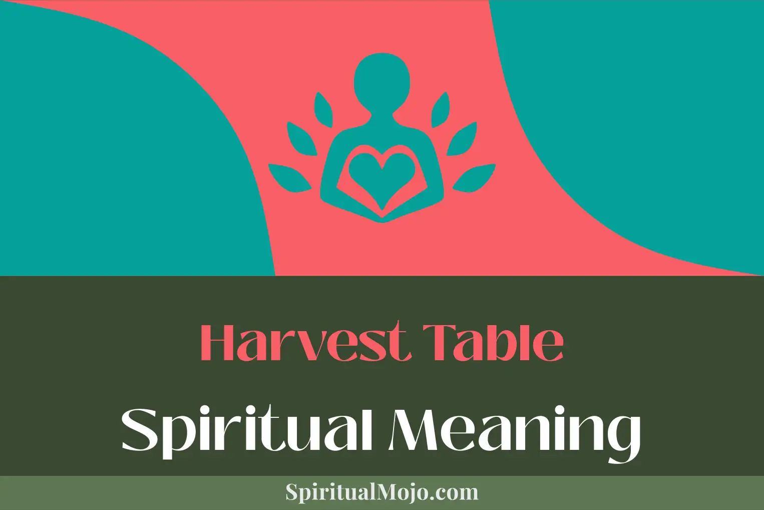 harvest table spiritual meaning
