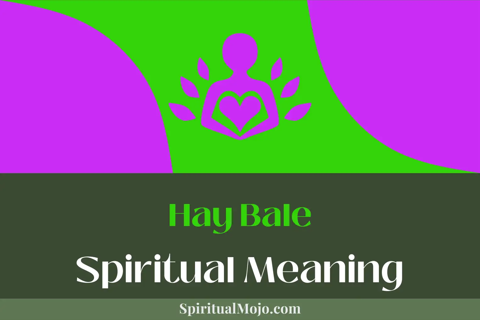 hay bale spiritual meaning