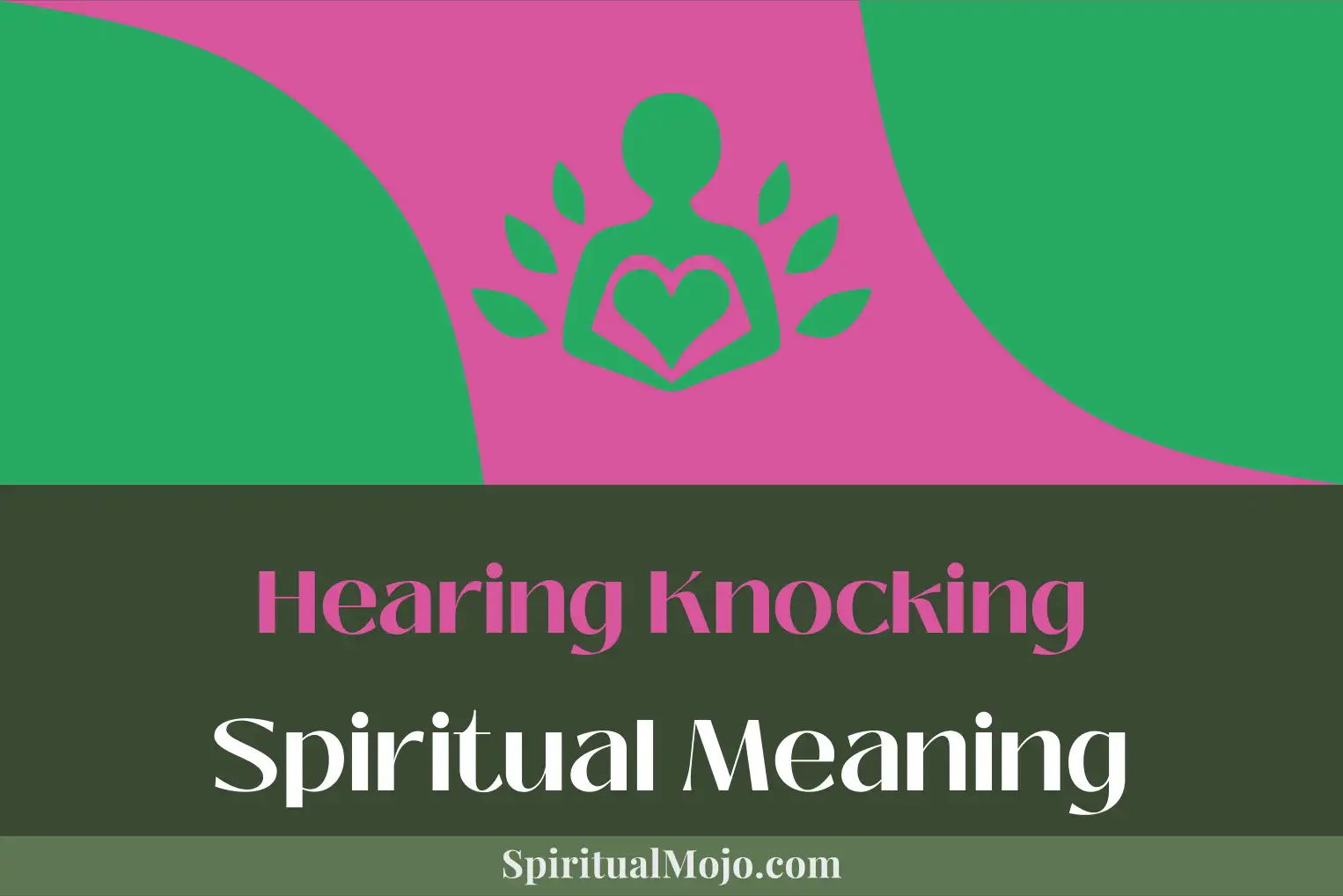 hearing knocking spiritual meaning