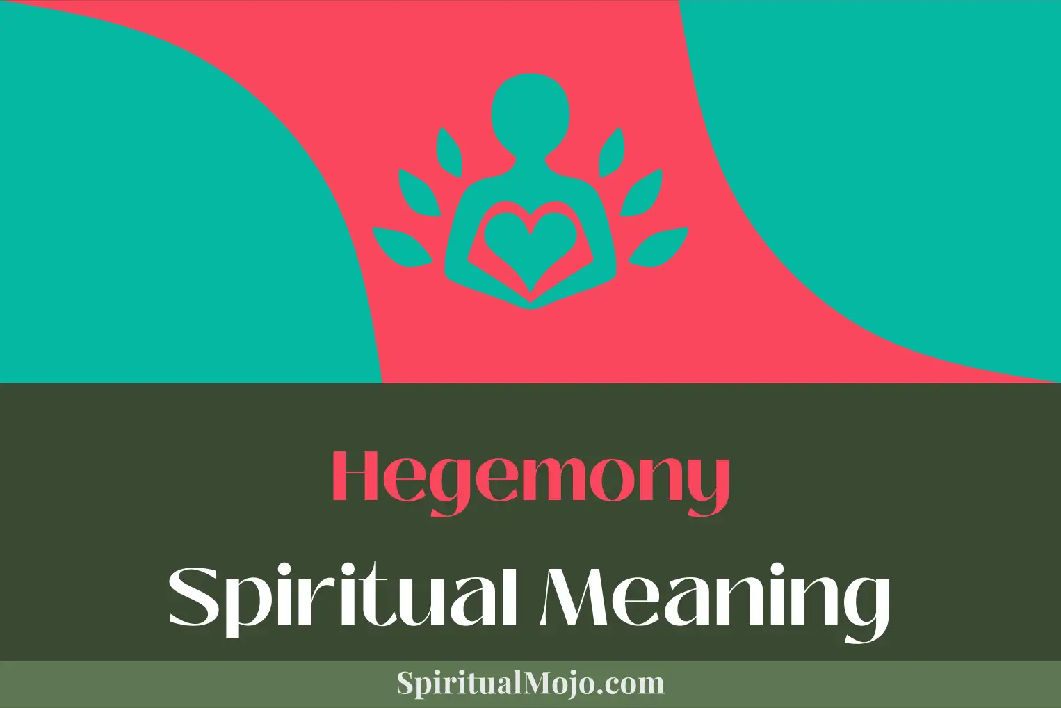 hegemony spiritual meaning