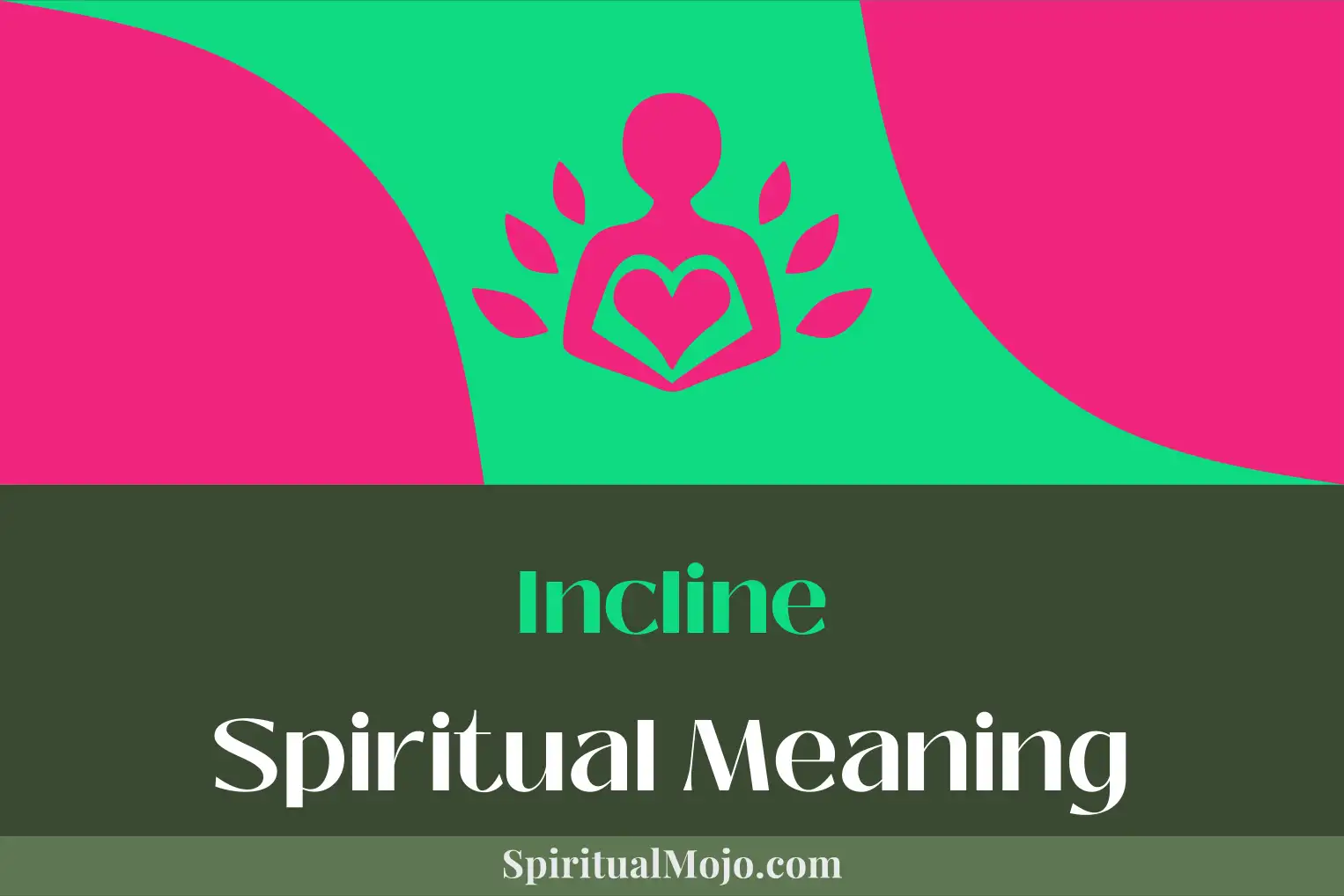 incline spiritual meaning