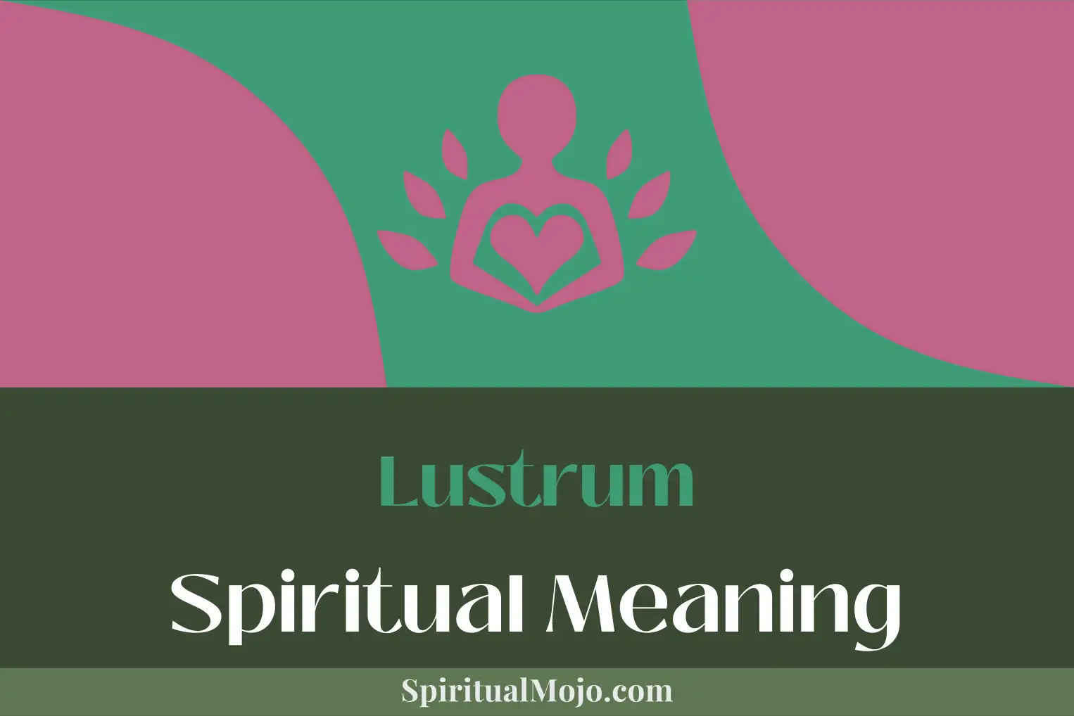 lustrum spiritual meaning