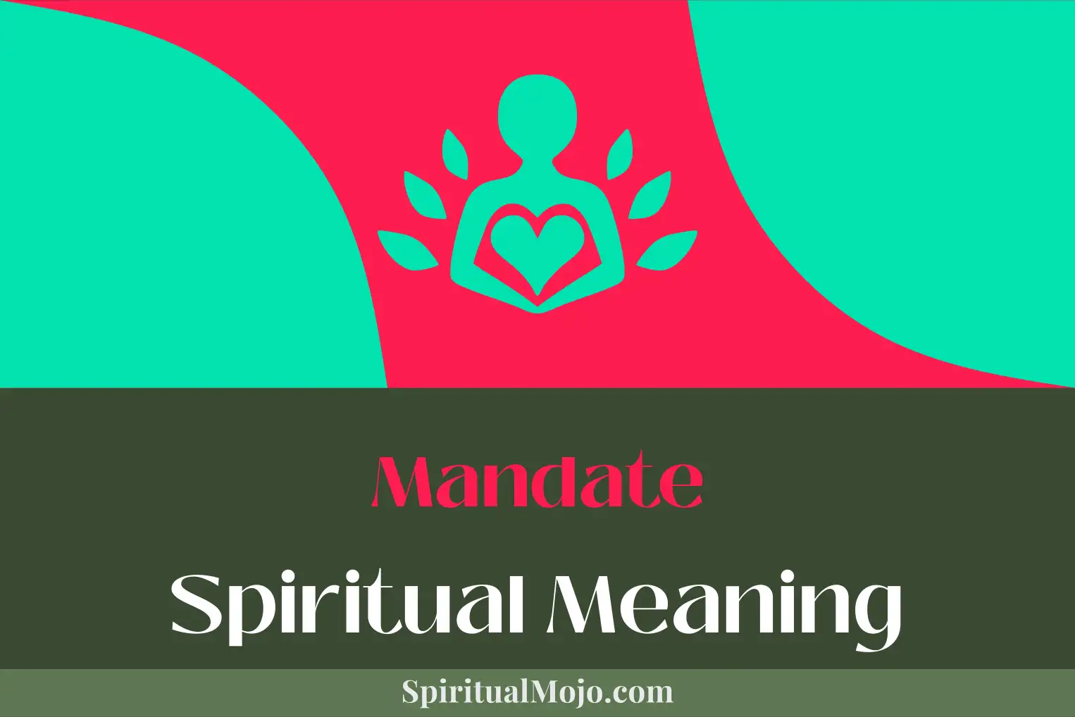 mandate spiritual meaning