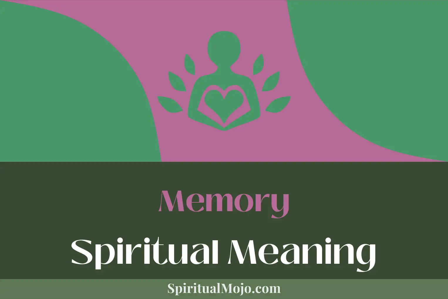 memory spiritual meaning