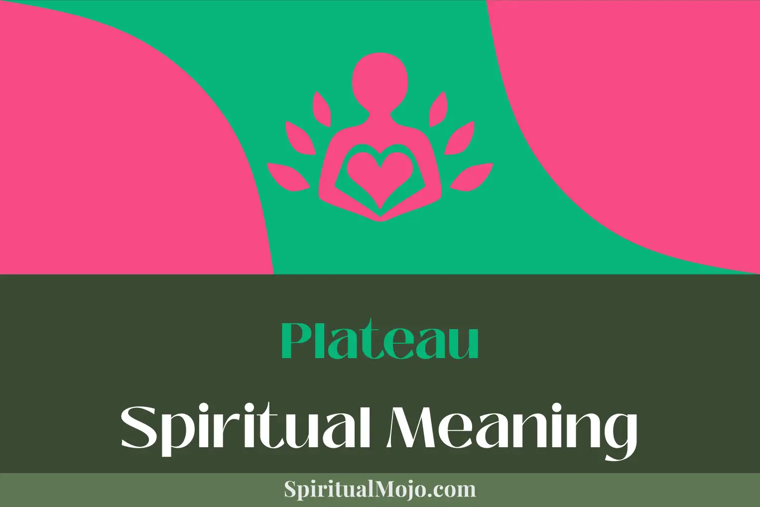 plateau spiritual meaning