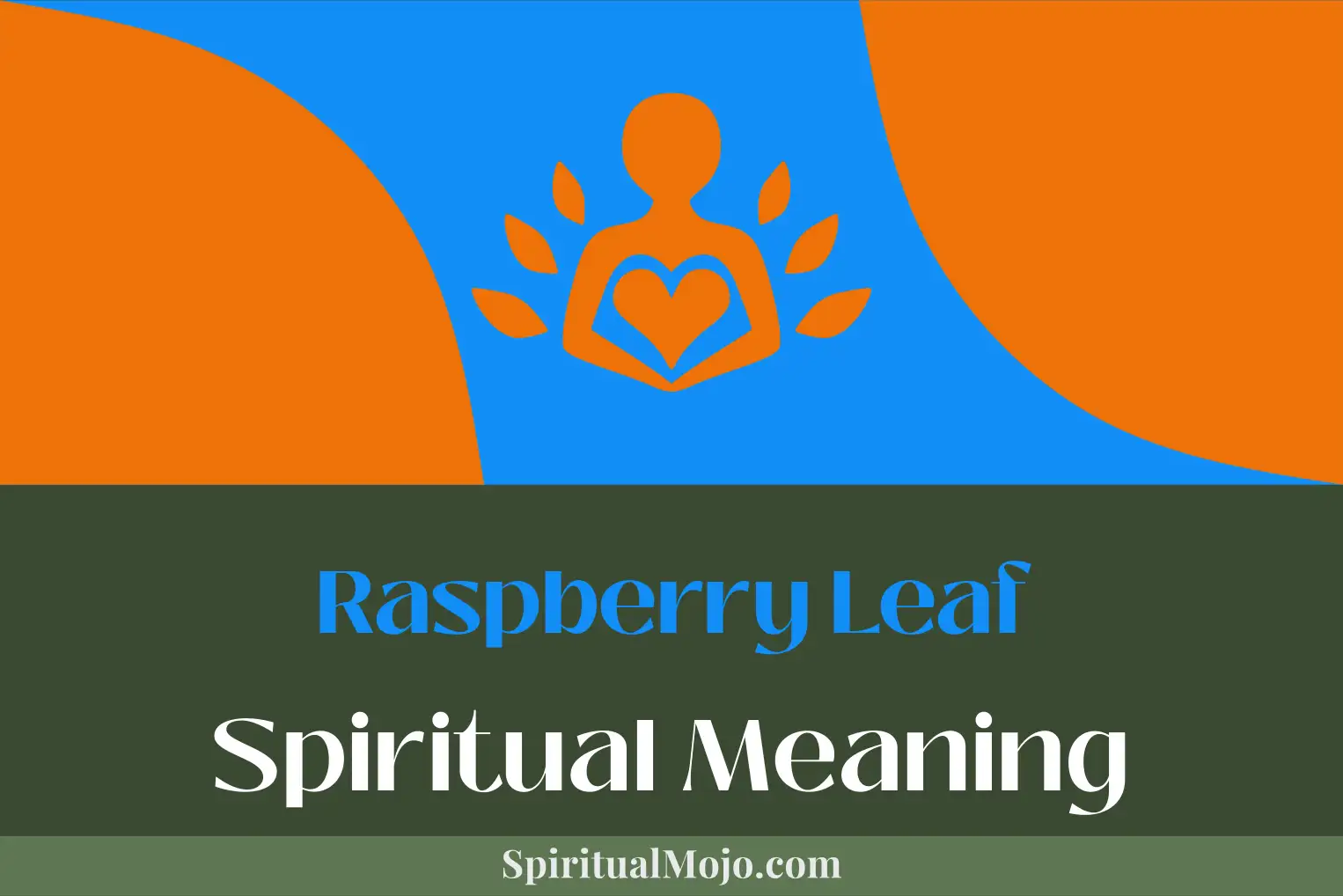 raspberry leaf spiritual meaning