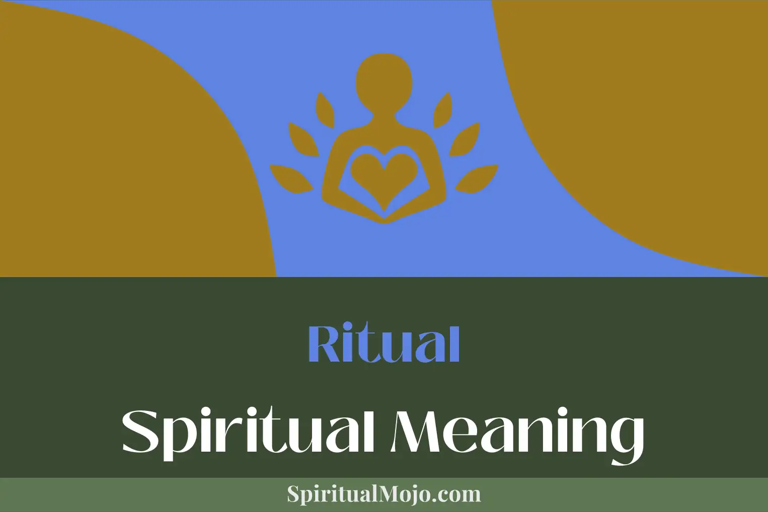 ritual spiritual meaning