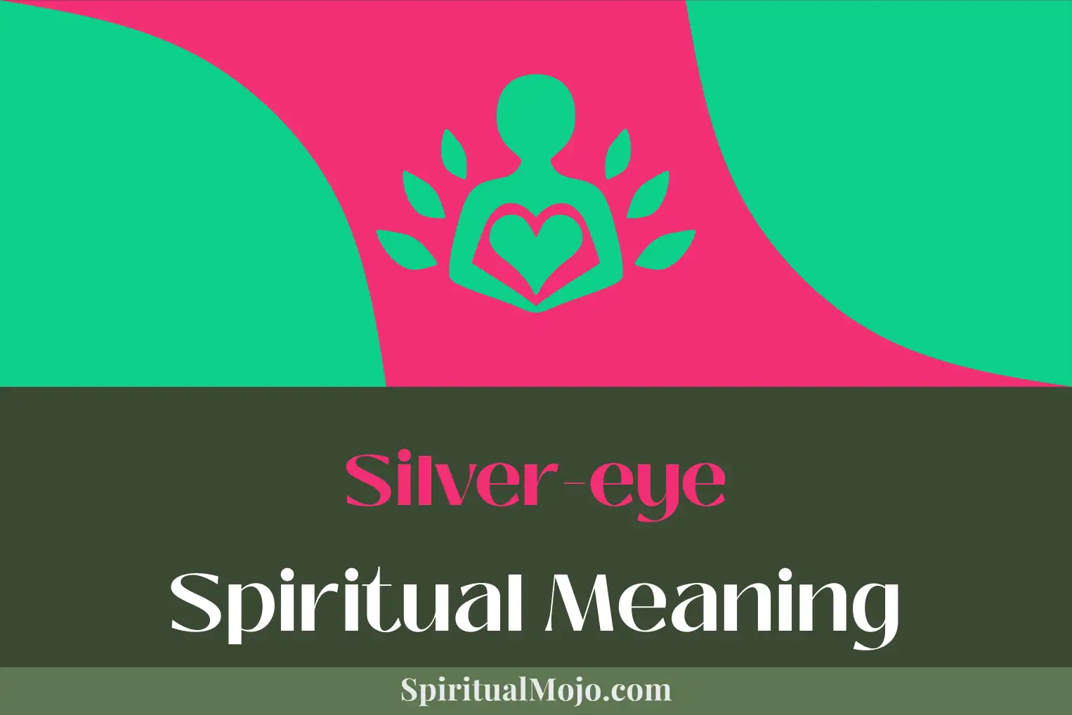 silver eye spiritual meaning