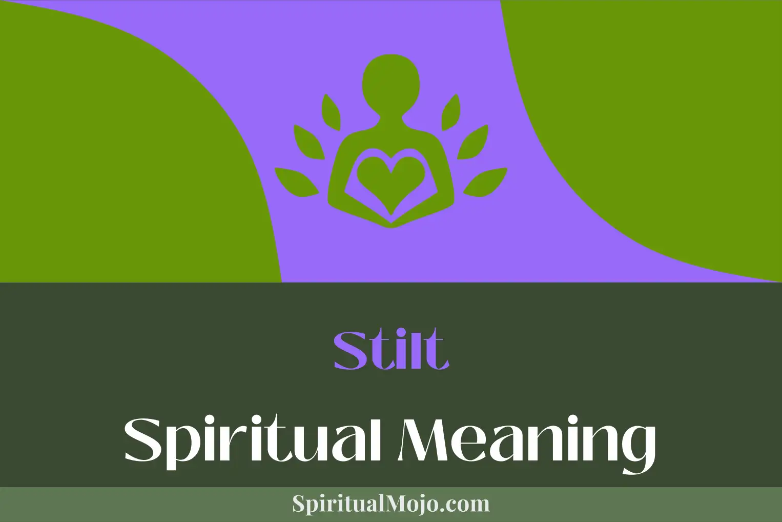 stilt spiritual meaning
