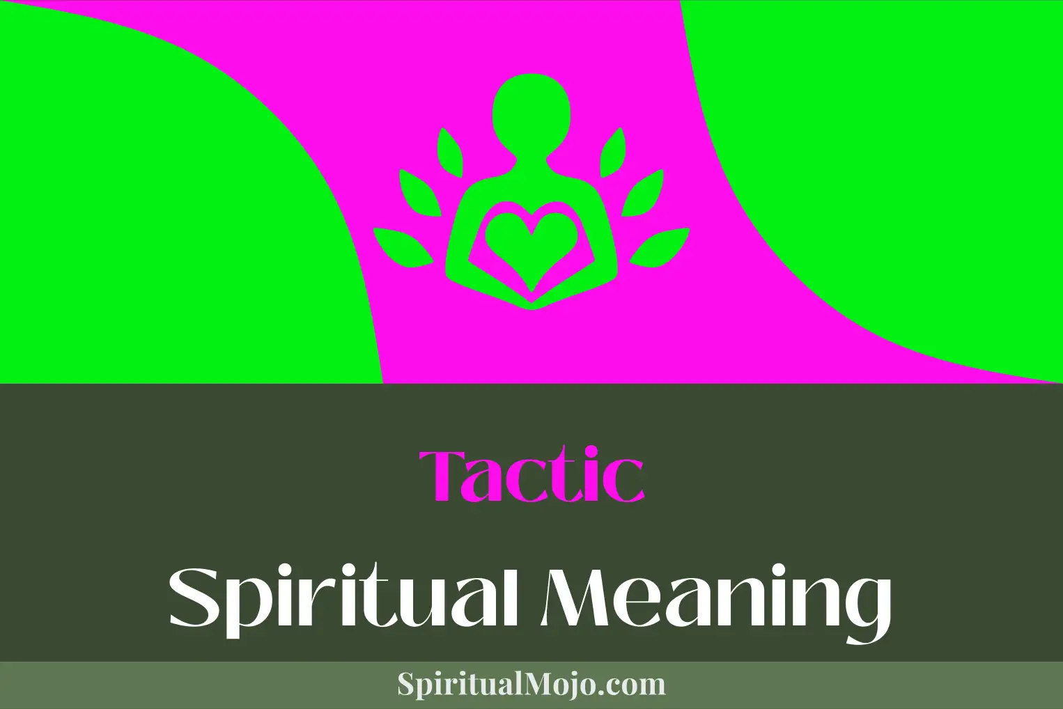 tactic spiritual meaning