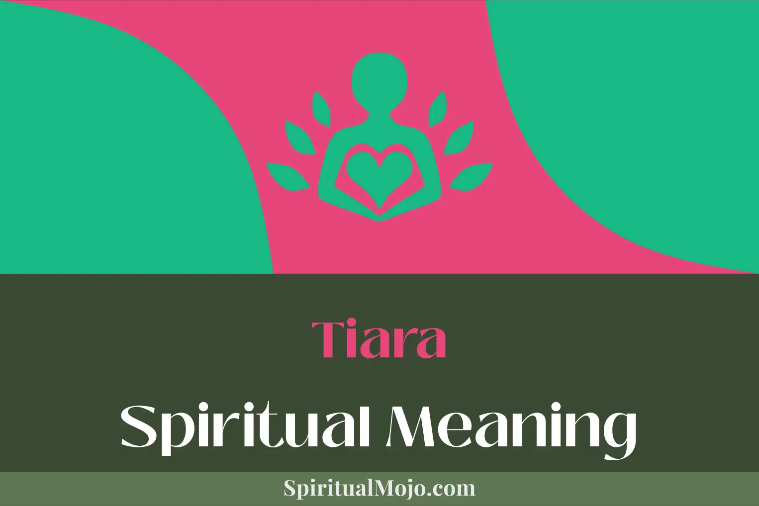 tiara spiritual meaning