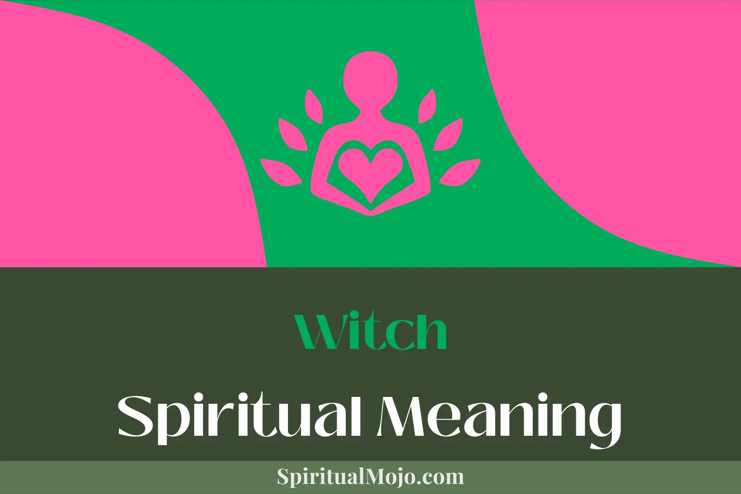 witch spiritual meaning