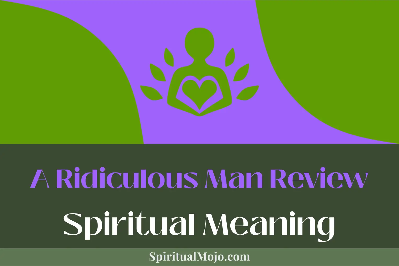a ridiculous man review spiritual meaning