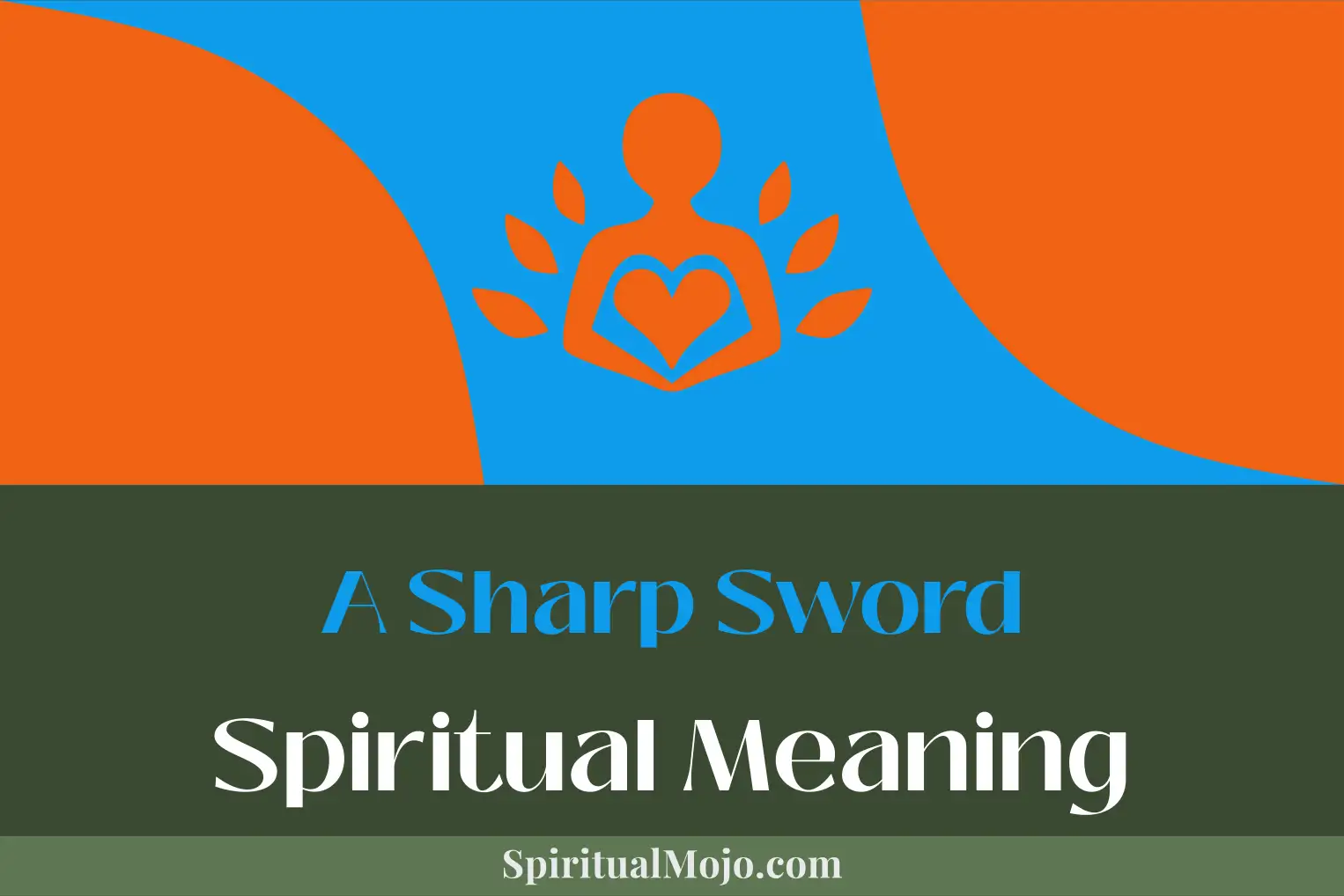 a sharp sword spiritual meaning