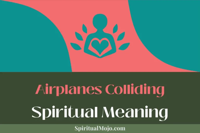 Airplanes Colliding Spiritual Meaning (Clashing Destinies Unveiled)