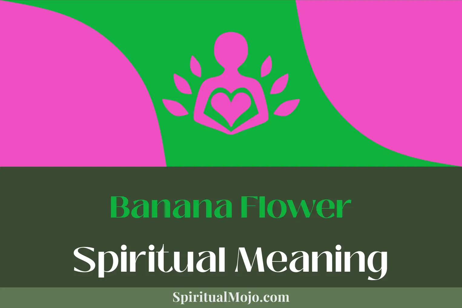 banana flower spiritual meaning