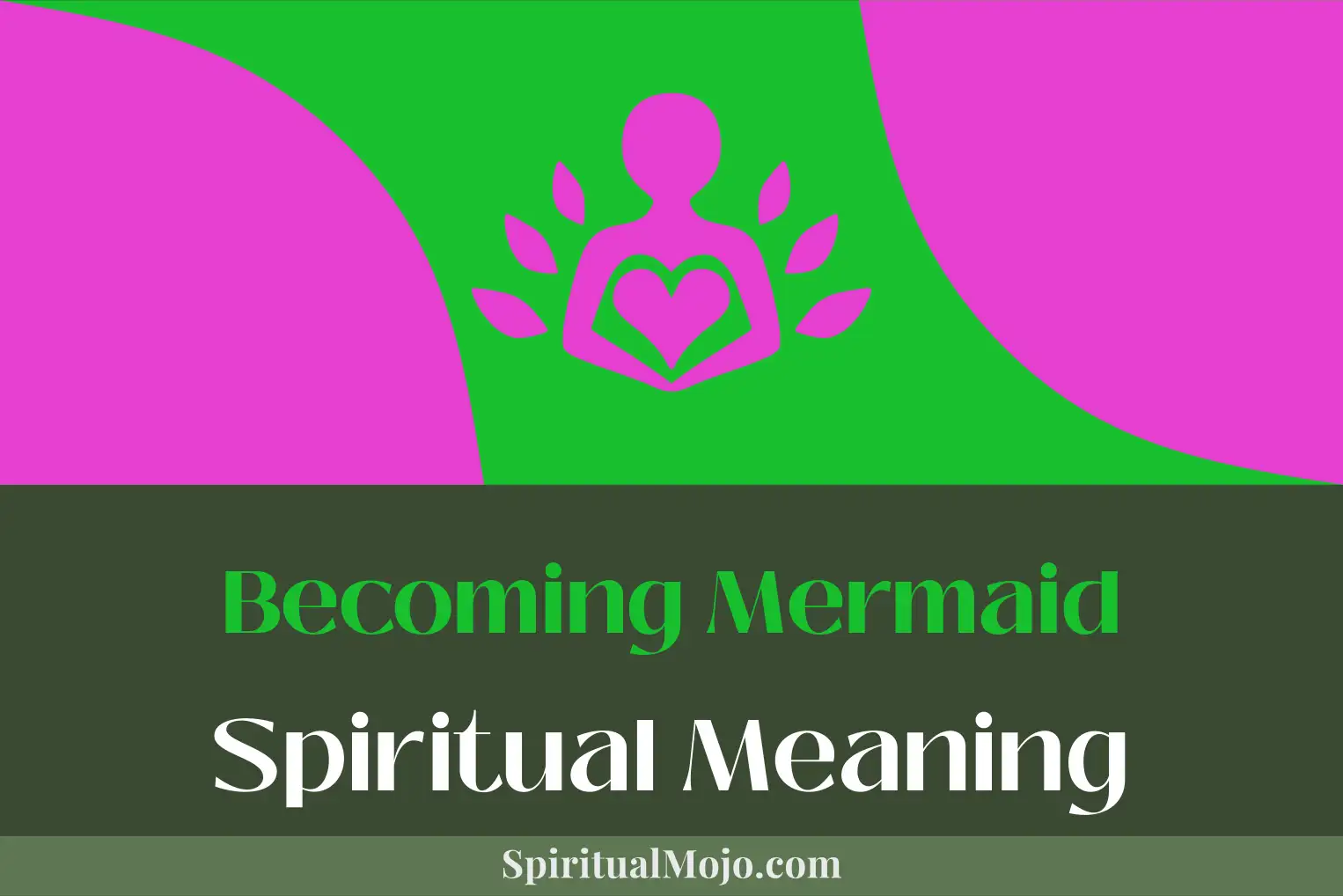 becoming mermaid spiritual meaning