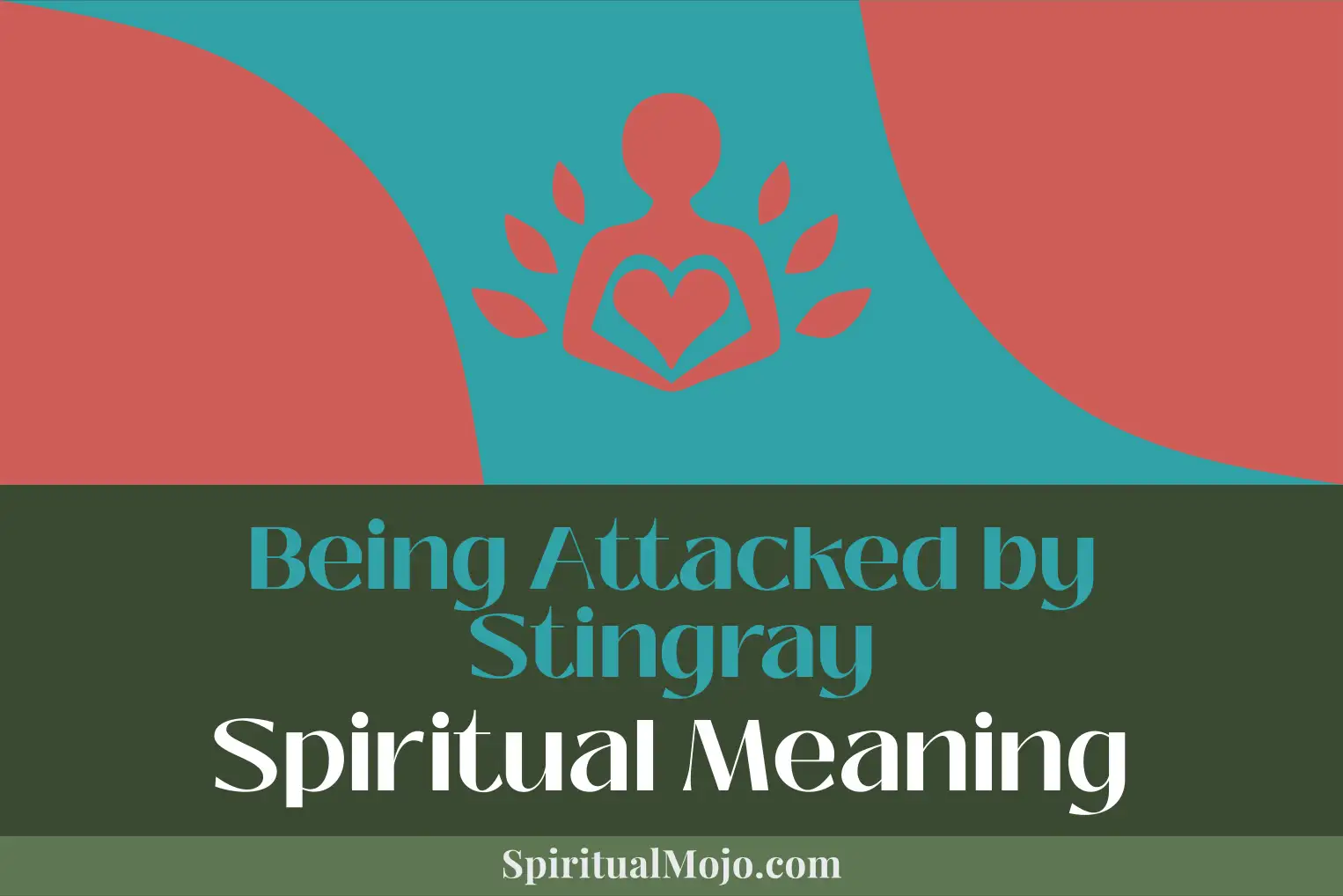 being attacked by stingray spiritual meaning