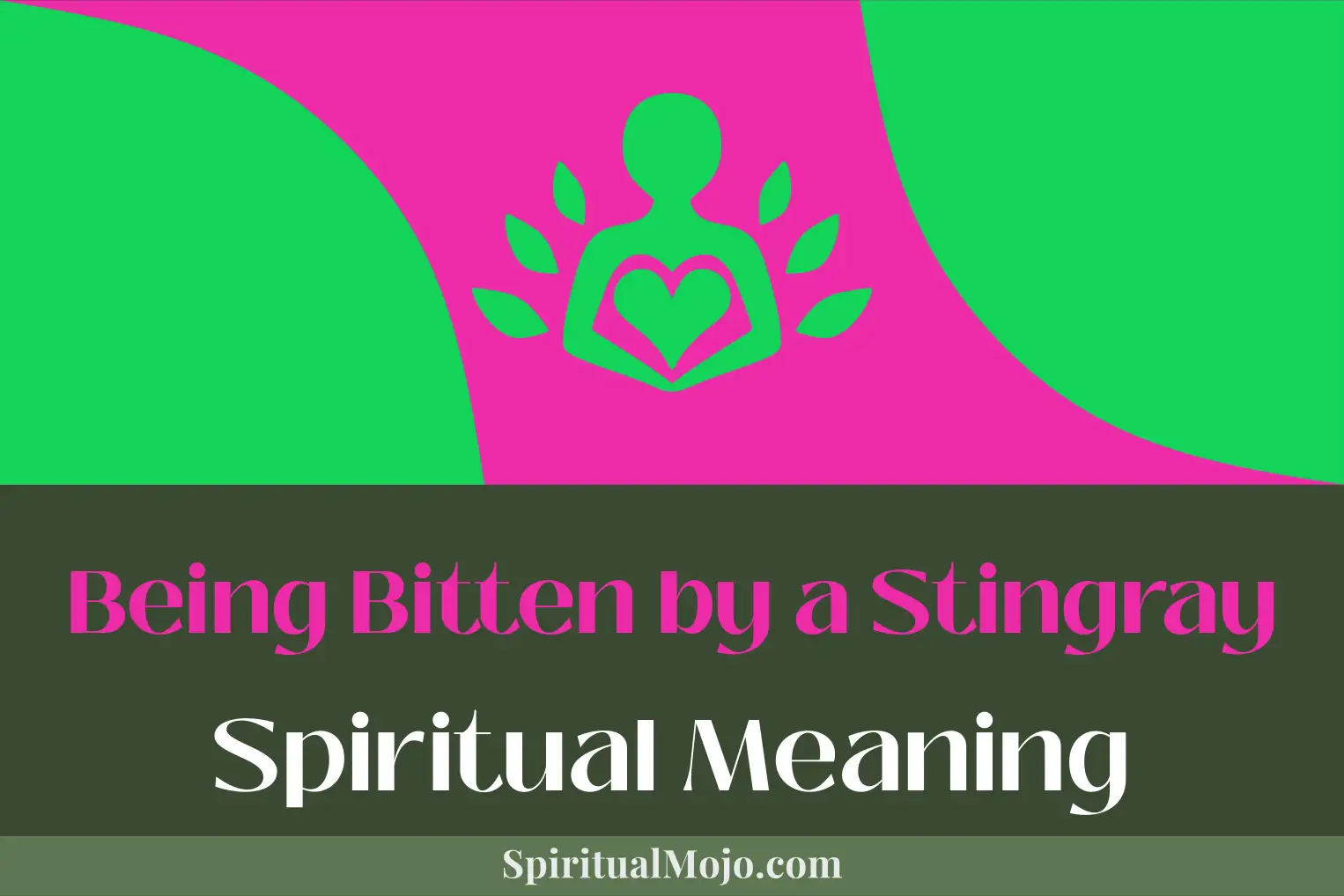 being bitten by a stingray spiritual meaning