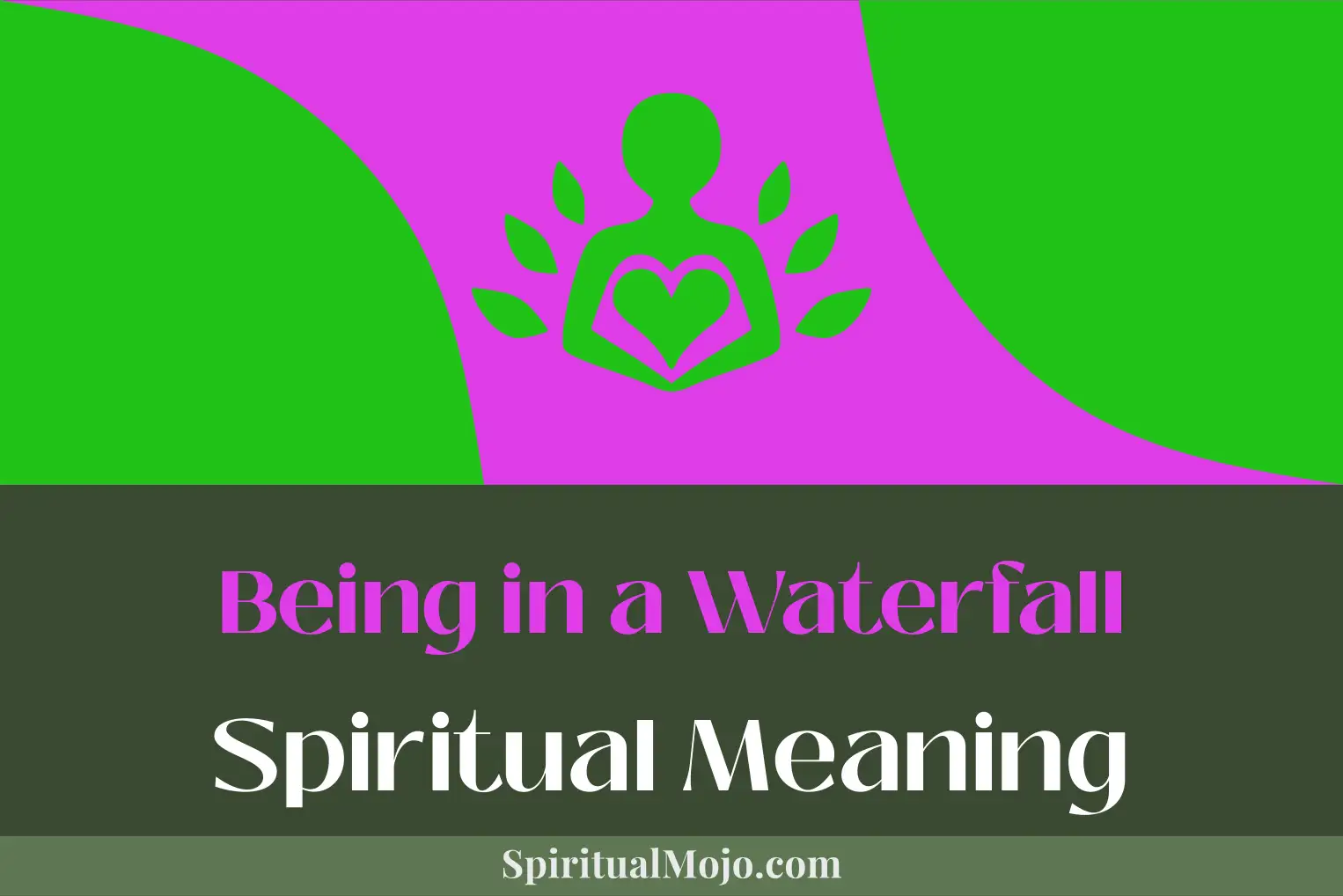 being in a waterfall spiritual meaning