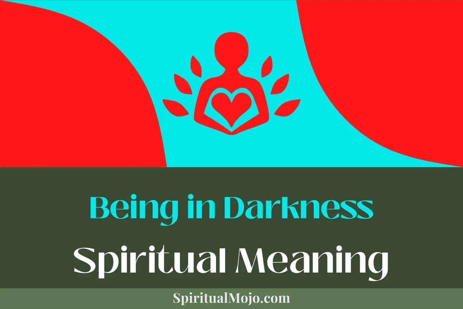 being in darkness spiritual meaning
