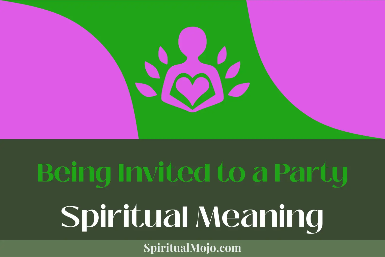 being invited to a party spiritual meaning