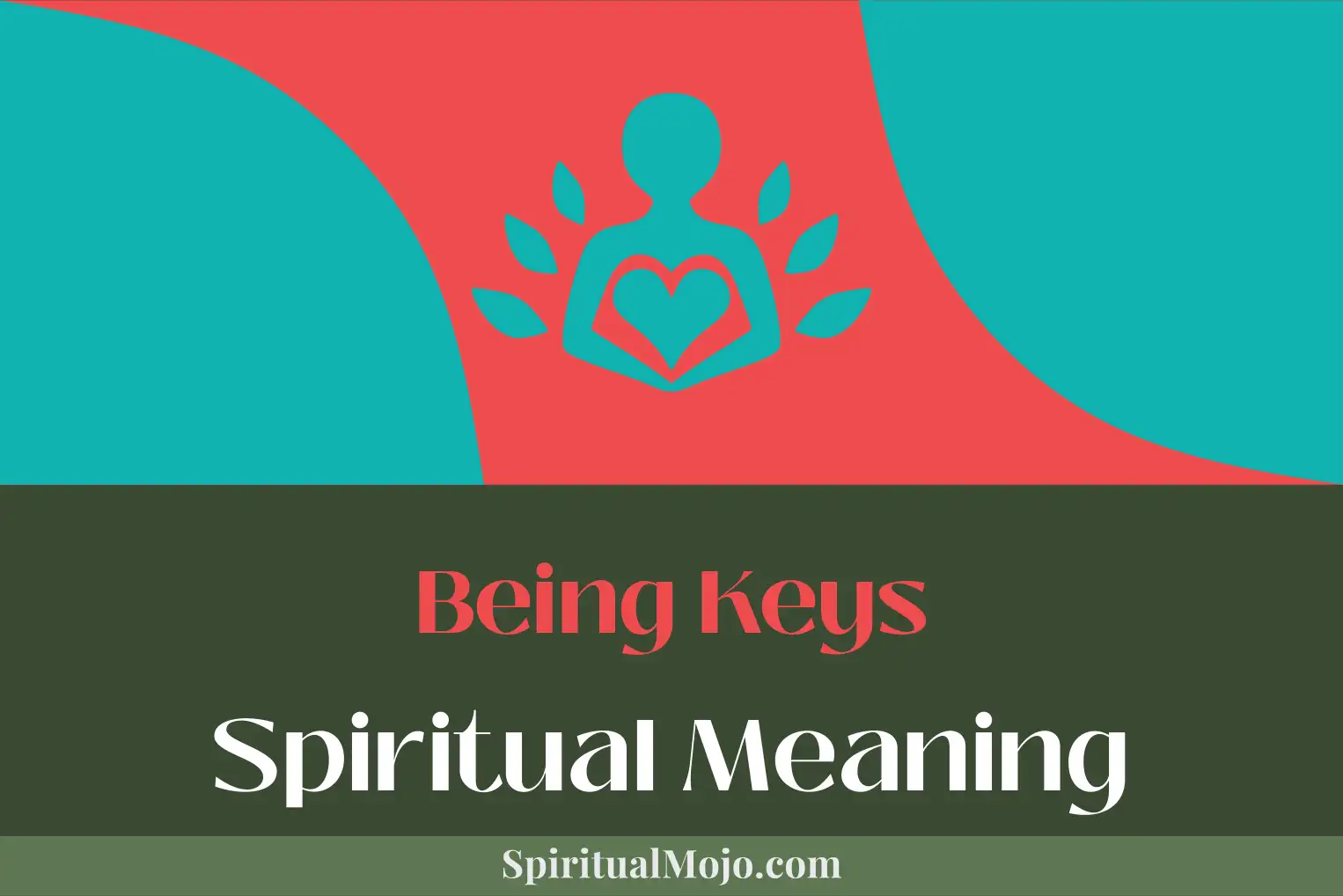 being keys spiritual meaning