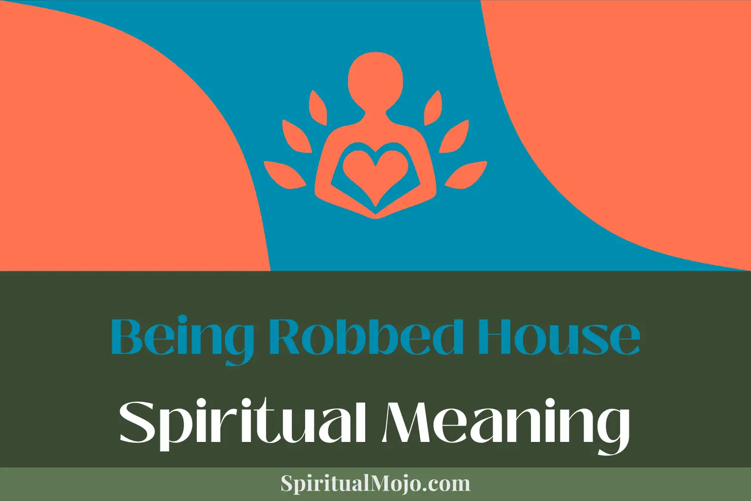 being robbed house spiritual meaning