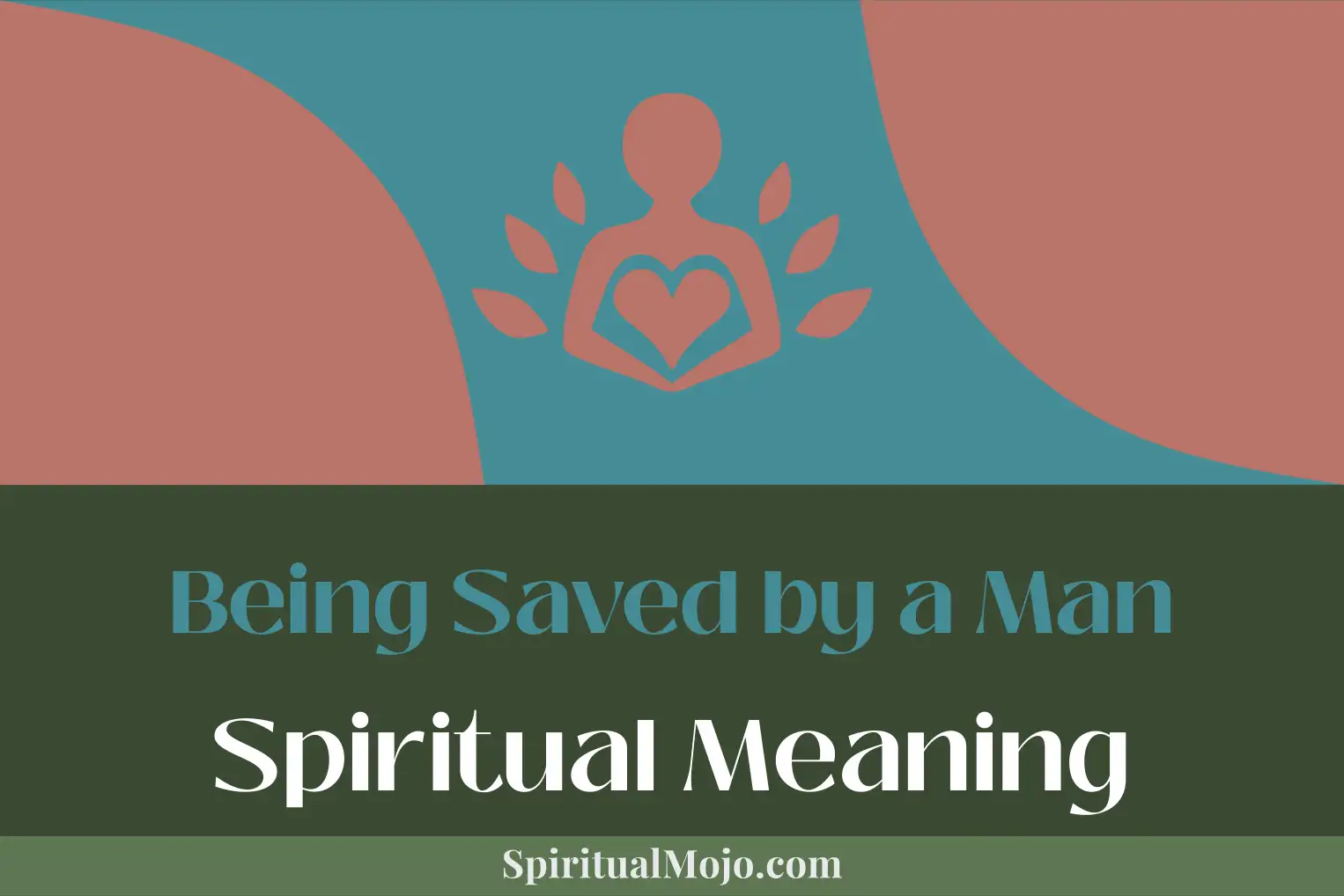 being saved by a man spiritual meaning