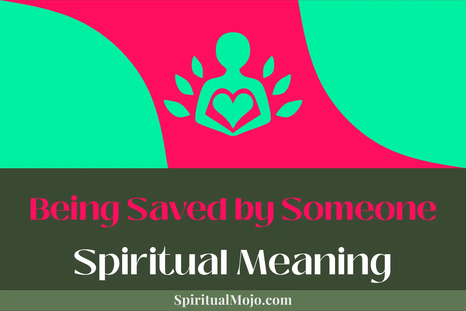 being saved by someone spiritual meaning