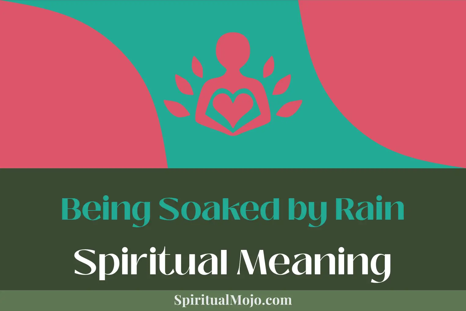being soaked by rain spiritual meaning