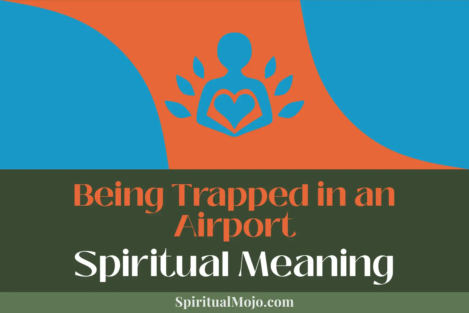 being trapped in an airport spiritual meaning